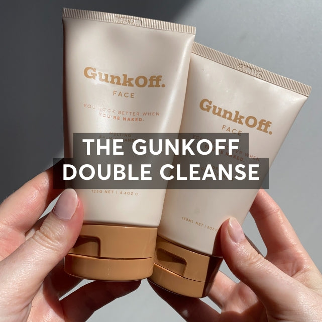 The GunkOff Double Cleanse